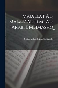 Majallat al-Majma' al-'Ilmi al-'Arabi bi-Dimashq