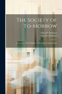 Society of To-Morrow