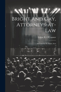 Bright And Gay, Attorneys-at-law