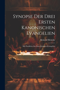 Synopse Der Drei Ersten Kanonischen Evangelien