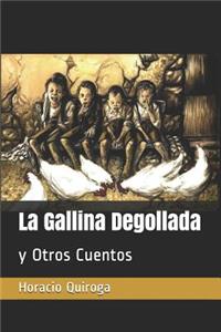 La Gallina Degollada