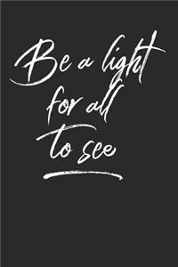 Be a Light for All to See