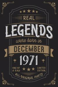 Real Legends were born in December 1971