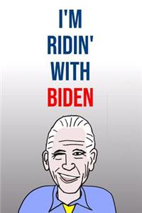 I'm Ridin' With Biden