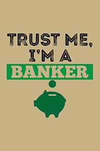 Trust Me, I'm A Banker
