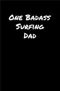 One Badass Surfing Dad