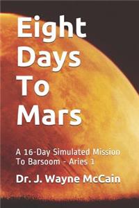 Eight Days To Mars