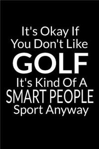 It's Okay If You Don't Like Golf