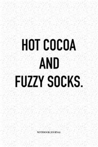 Hot Cocoa And Fuzzy Socks