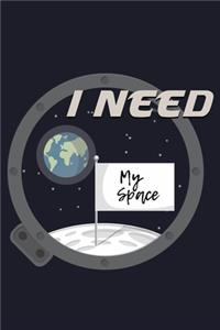I Need My Space