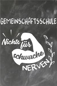 Gemeinschaftsschule Nichts für Schwache Nerven