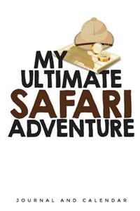 My Ultimate Safari Adventure