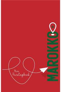 Marokko - Mein Reisetagebuch