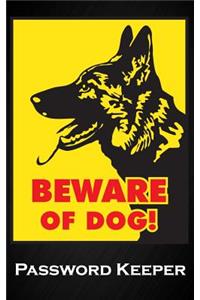 Beware of the Dog