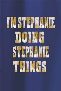 I'm Stephanie Doing Stephanie Things