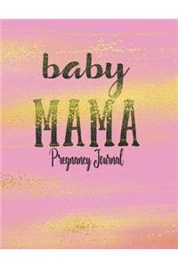Baby Mama - Pregnancy Journal
