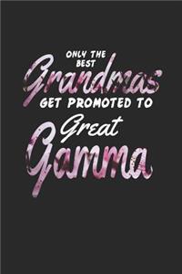 Only the Best Grandmas Get Promoted to Great Gamma