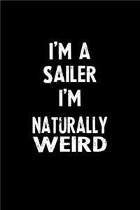 I'm a Sailer I'm Naturally Weird