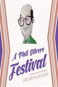 Phil Silvers Festival