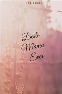 Beste Mama Ever Notizbuch