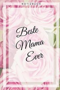 Beste Mama Ever Notizbuch