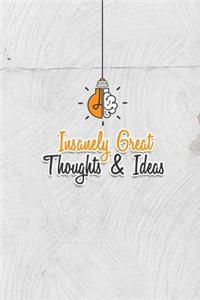 Insanely Great Thoughts & Ideas