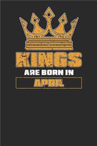 Kings Are Born In April