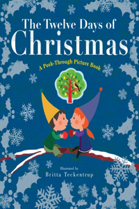 Twelve Days of Christmas: A Peek-Through Picture Book: A Peek-Through Picture Book