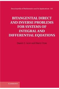 Bitangential Direct and Inverse Problems for Systems of Integral and Differential Equations