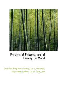 Principles of Politeness, and of Knowing the World