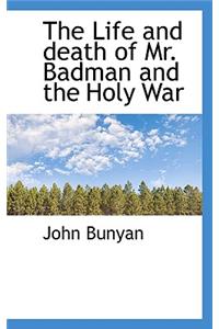 The Life and Death of Mr. Badman and the Holy War