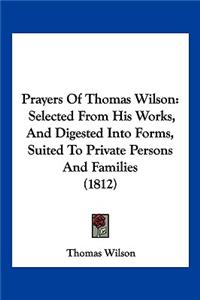 Prayers Of Thomas Wilson