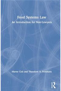 Food Systems Law: An Introduction for Non-Lawyers