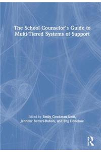 School Counselor's Guide to Multi-Tiered Systems of Support