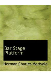 Bar Stage Platform