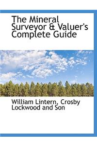 The Mineral Surveyor & Valuer's Complete Guide