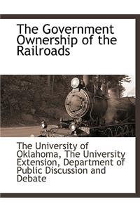 Government Ownership of the Railroads