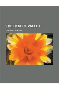 The Desert Valley
