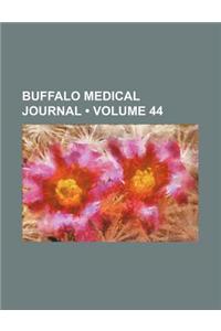 Buffalo Medical Journal (Volume 44)