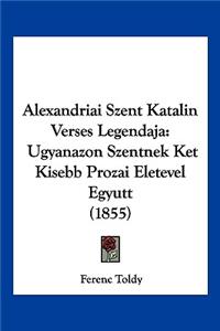 Alexandriai Szent Katalin Verses Legendaja