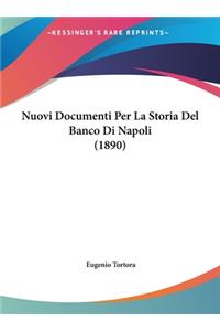 Nuovi Documenti Per La Storia del Banco Di Napoli (1890)