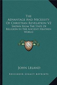 Advantage and Necessity of Christian Revelation V2