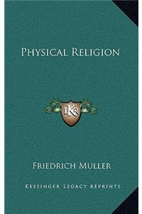 Physical Religion