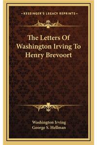 Letters Of Washington Irving To Henry Brevoort