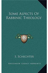 Some Aspects Of Rabbinic Theology