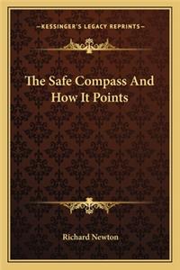 Safe Compass and How It Points