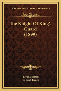 The Knight of King's Guard (1899)