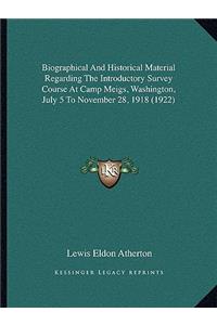 Biographical And Historical Material Regarding The Introductory Survey Course At Camp Meigs, Washington, July 5 To November 28, 1918 (1922)