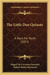 The Little Don Quixote