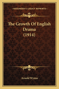 Growth Of English Drama (1914)